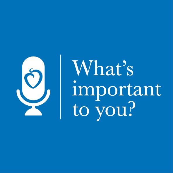 Podcast - What's Important to You? - Montgomery Hospice and Prince ...